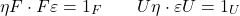 \[\matrix{\eta F\cdot F\eps = 1_F &\sep U\eta\cdot \eps U=1_U}\]