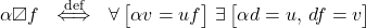 \alpha\T f \ \overset{\text{def}}\iff\ \forall\, \big[\alpha v=uf\big]\ \exists\, \big[\alpha d=u,\,df=v\big]