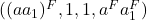 ((aa_1)^F,1,1,a^Fa_1^F)