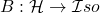 B:\mathcal H\to\mathcal Iso