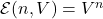 \ct E(n,V)=V^n