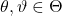 \theta,\vartheta\in\Theta